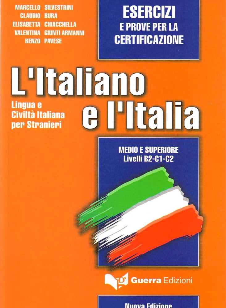 L’italiano e l’Italia. Esercizi e prove per la certificazione B2-C2